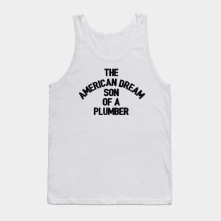 The American Dream, Sun of a Plumber Tank Top